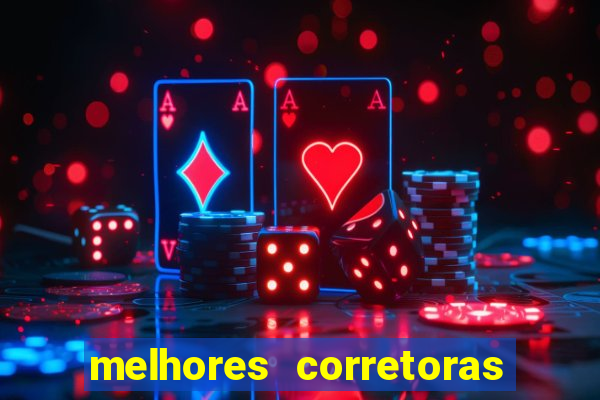 melhores corretoras de investimento